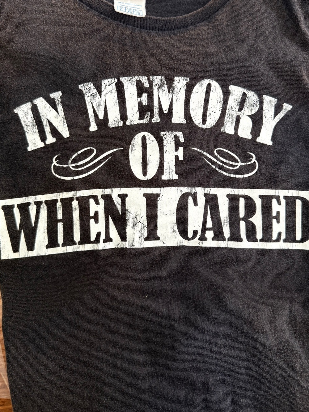 Men’s XL “In Memory of When I Cared” Short Sleeve Tee Black Distressed Cotton